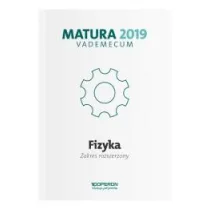 Vademecum. Matura 2019. Fizyka. Zakres rozszerzony