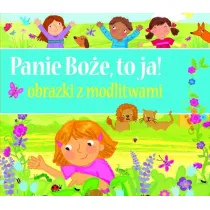 Panie Bo�e, to ja! Obrazki z modlitwami