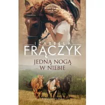 Jedn nog w niebie. Stajnia w Piekach. Tom 3