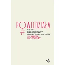 Powiedzia�a. �ledztwo, kt�re zdemaskowa�o Harveya Weinsteina i zapocz�tkowa�o ruch #metoo