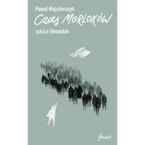 Czas Morlok�w. Szkice literackie