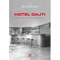 Hotel Dajti. Albania w czasie przesz�ym