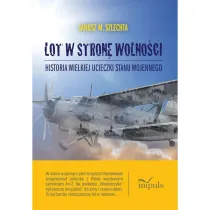 Lot w stron� wolno�ci Historia wielkiej ucieczki stanu wojennego