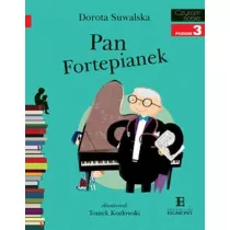 Pan Fortepianek. Czytam sobie. Poziom 3