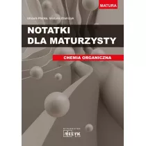 Notatki dla maturzysty. Chemia organiczna