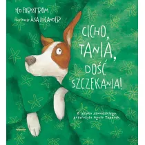 Cicho Tania, do szczekania!