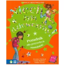 Niech �yj� dziewczyny! Poradnik dla przysz�ych nastolatek!