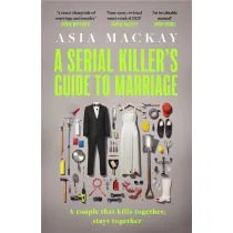 A Serial Killer`s Guide to Marriage
