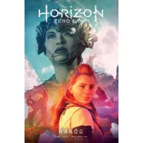 Rar�g. Horizon Zero Dawn. Tom 1