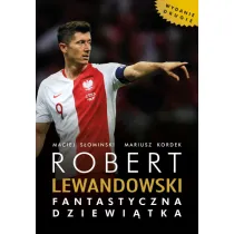 Robert Lewandowski. Fantastyczna dziewi�tka