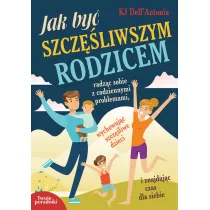 Jak by� szcz�liwszym rodzicem