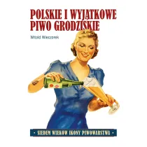 Polskie i wyjtkowe. Piwo grodziskie