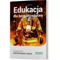 Edukacja dla bezpieczestwa 1. Podrcznik. Szkoa branowa I stopnia