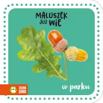 Maluszek ju wie. W parku