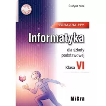 Teraz bajty. Klasa 6. Informatyka dla szkoy podstawowej. Nowe wydanie