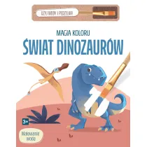 Magia koloru. �wiat dinozaur�w