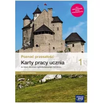 Pozna� przesz�o�� 1. Karty pracy ucznia do historii dla liceum og�lnokszta�c�cego i technikum. Zakres podstawowy. Szko�a ponadpodstawowa