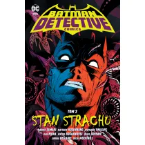 Uniwersum DC Stan strachu. Batman Detective Comics. Tom 2
