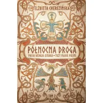 P�nocna droga. Pasja wed�ug Einara. Trzy m�ode pie�ni