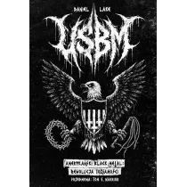 USBM Ameryka�ski Black Metal. Rewolucja w to�samo�ci