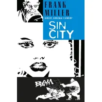 Girlsy, gorza�a i giwery. Sin City. Tom 6