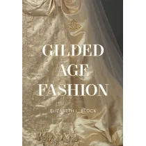 Gilded Age Fashion
