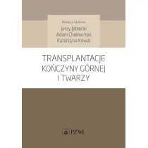 Transplantacje ko�czyny g�rnej i twarzy