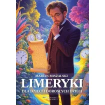Limeryki dla dzieci i doros�ych dzieci