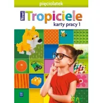 Nowi Tropiciele. Pi�ciolatek. Karty pracy. Cz�� 1