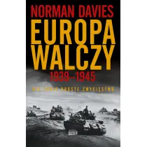 Europa walczy 1939-1945. Nie takie proste zwyci�stwo