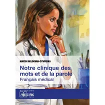 Notre clinique des mots et da la parole Fran�ais m�dical
