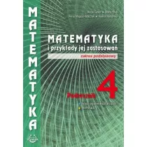 Matematyka i przykady jej zastosowa 4. Podrcznik. Zakres podstawowy