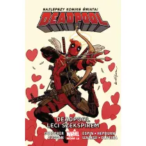 Marvel Now 2.0 Deadpool leci Szekspirem. Deadpool. Tom 7