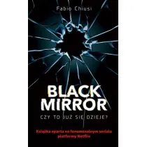 Black Mirror. Czy to ju� si� dzieje?