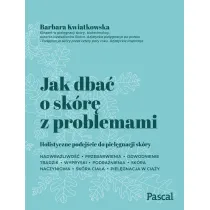 Jak dba� o sk�r� z problemami