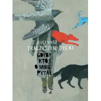 Gdyby kto� o mnie pyta�