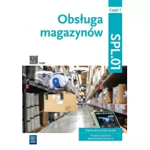 Obsuga magazynw. Kwalifikacja SPL.01. Technik logistyk