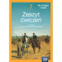 Wczoraj i dzi 7 NEON. Zeszyt wicze do historii dla klasy sidmej szkoy podstawowej