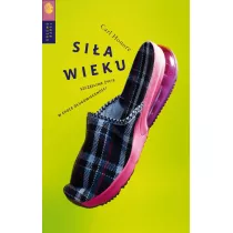 Sia wieku. Szczliwe ycie w epoce....
