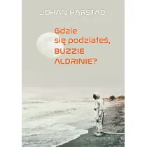 Gdzie si� podzia�e� Buzzie Aldrinie?