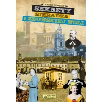 Sekrety Sieradza i Zdu�skiej Woli