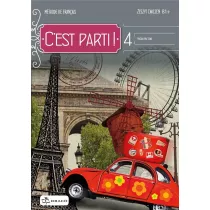 C'est parti! 4 Poziom B1+. Zeszyt �wicze�