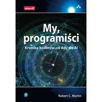 My, programi�ci. Kronika koder�w od Ady do AI