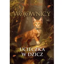 Wojownicy 1 Ucieczka w Dzicz