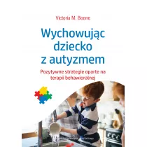 Wychowujc dziecko z autyzmem