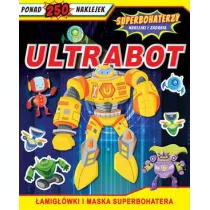 Superbohaterzy Naklejki i zadania. Ultrabot