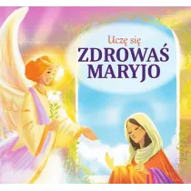 Ucz� si� Zdrowa� Maryjo