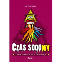 Czas sodomy, czyli zamach na cywilizacj�