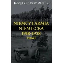 Niemcy i armia niemiecka 1918-1938 T.1