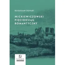 Mickiewiczowski pi�cioksi�g romantyczny